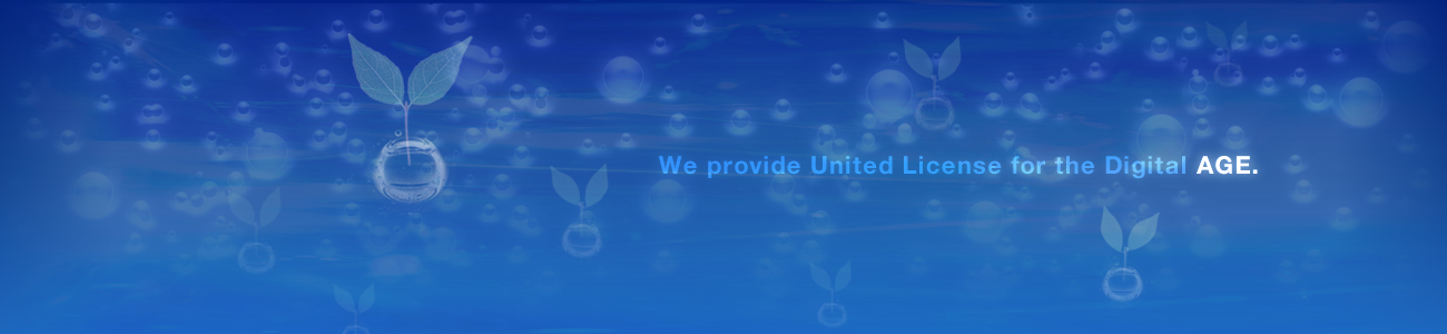 We provide United License for the Digital AGE.